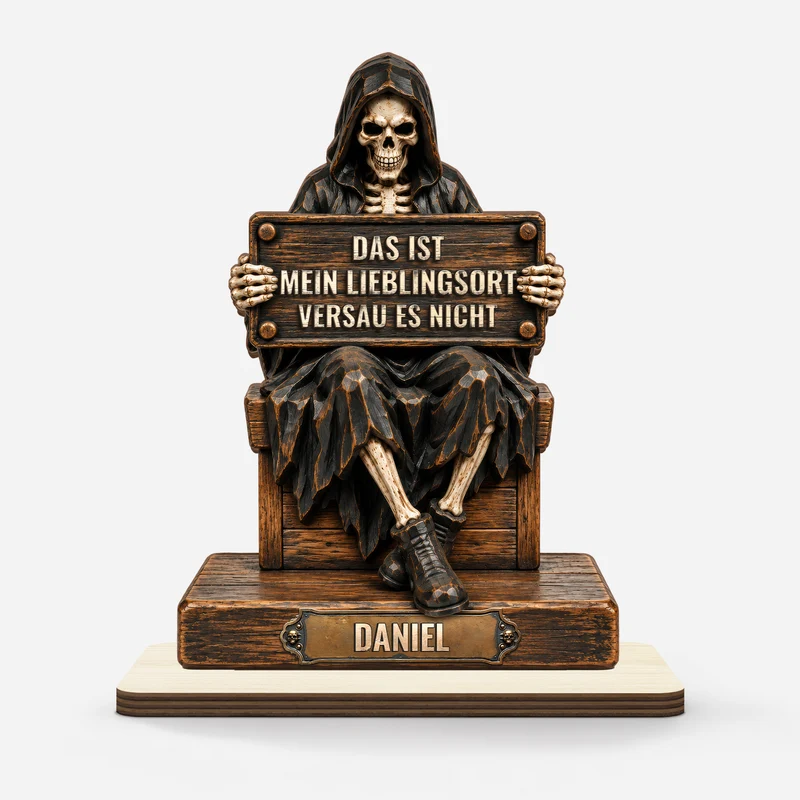 Das Ist Mein Lieblingsort Der Tod - Holzaufsteller Personalisiert Mit Standfuß Männer Frauen