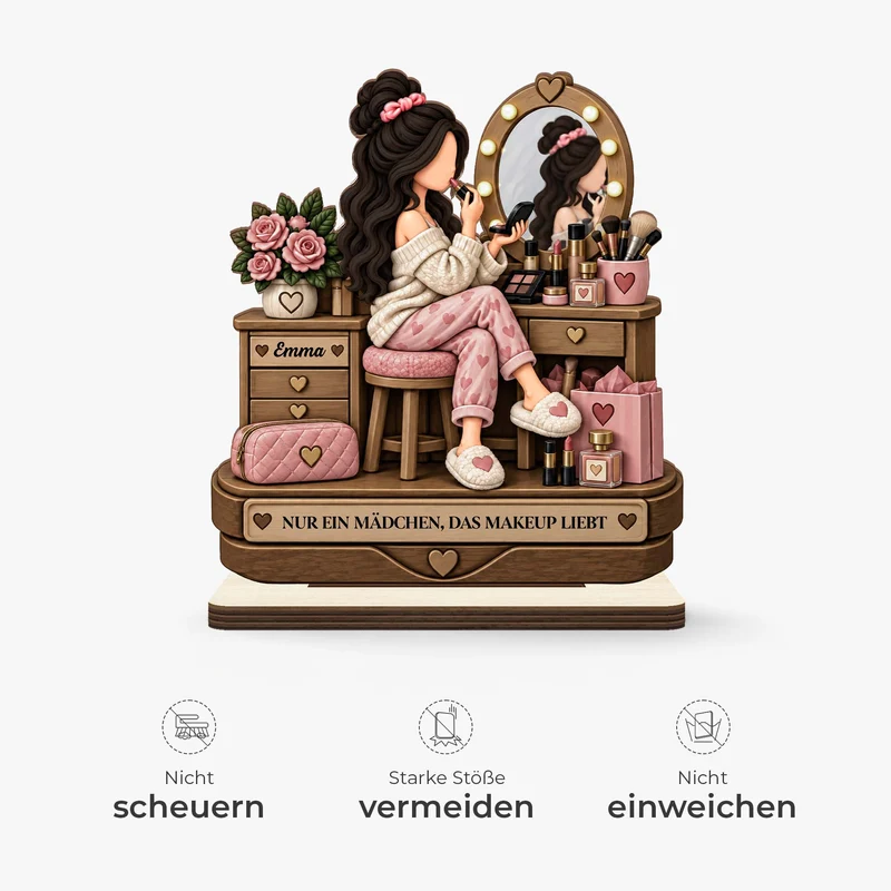 [3D-Optik] Nur Ein Mädchen Das Makeup Liebt - Holzaufsteller Personalisiert Mit Standfuß