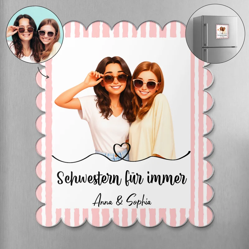 Schwestern Für Immer - Acryl Kühlschrankmagnet Personalisiert Beste Freundin
