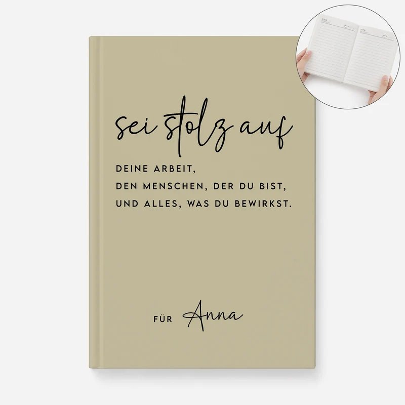 Sei Stolz Auf Deine Arbeit Den Menschen Der Du Bist Und Alles Was Du Bewirkst - Personalisiertes Geschenk | Notizbuch A5 Männer Frauen