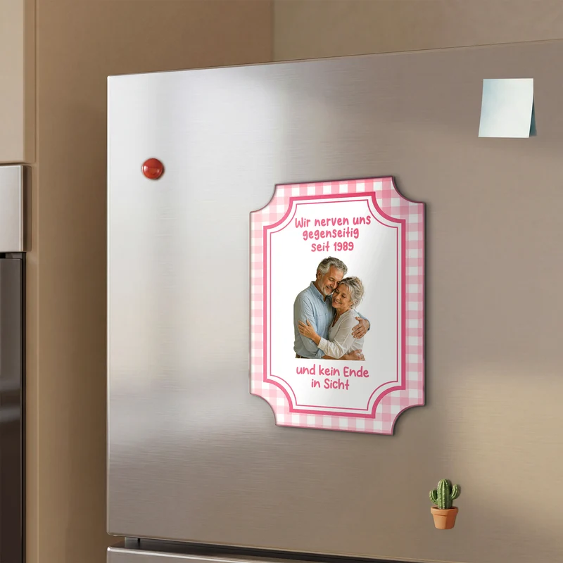 Wir Nerven Uns Gegenseitig - Personalisierte Geschenke Paar | Acryl Magnet Foto