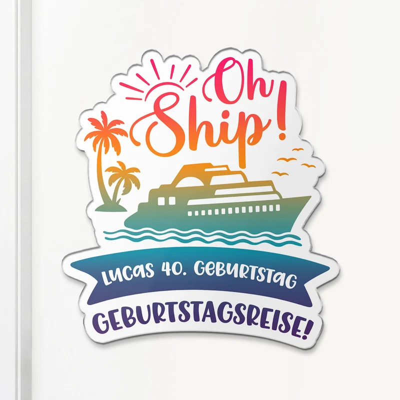 Oh Ship - Personalisierte Geburtstagsgeschenke | Acryl Magnet Sommer