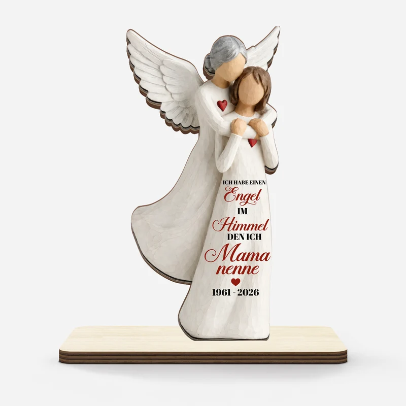 Ich Habe Einen Engel Im Himmel Den Ich Mama Nenne - Personalisierte Trauergeschenke | Holzaufsteller Mit Standfuß