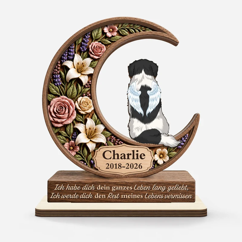 [3D-Optik] Ich Habe Dich Dein Ganzes Leben Lang Geliebt - Personalisierte Trauergeschenke | Holzaufsteller Mit Standfuß Hund