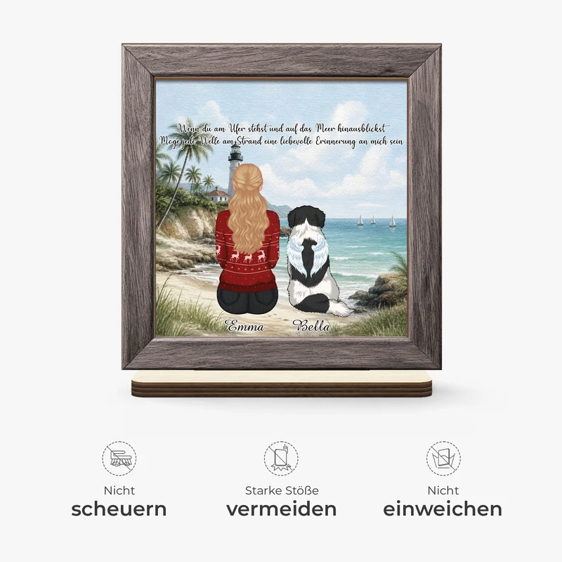 Wenn Du Am Ufer Stehst Und Auf Das Meer Hinausblickst - Personalisierte Trauergeschenke | Holzaufsteller Mit Standfuß Hund