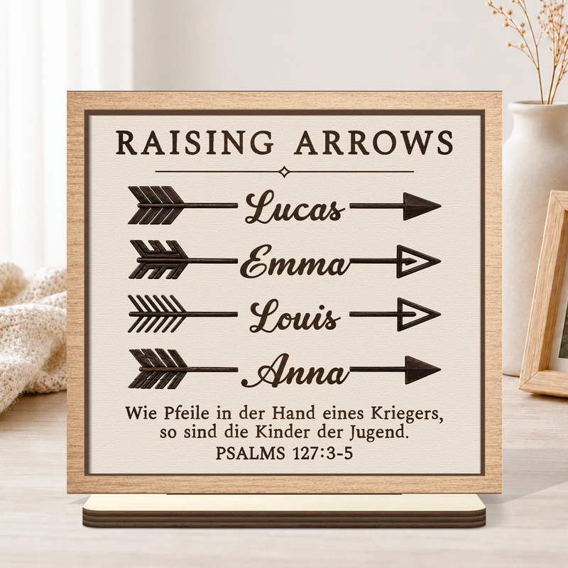 Psalm 127:4 Wie Pfeile In Der Hand Eines Kriegers So Sind Die Kinder Der Jugend - Personalisiertes Geschenk | Holzaufsteller Mit Standfuß Mama Papa