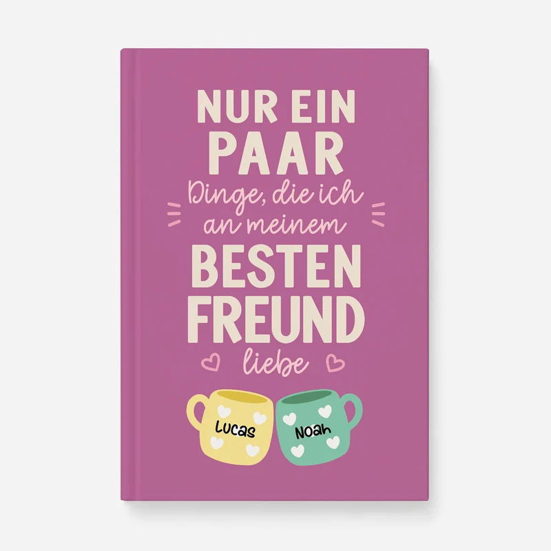 Nur Ein Paar Dinge Die Ich An Meiner Besten Freundin Liebe - Personalisiertes Geschenk | Notizbuch A5