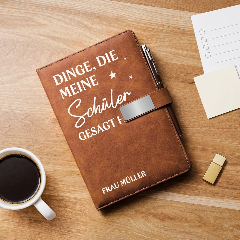 Dinge Die Meine Schüler Gesagt Haben - Personalisierte Geschenke Lehrerin | Notizbuch Mit Stift