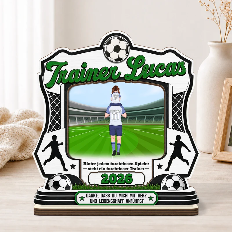 Hinter Jedem Furchtlosen Spieler Steht Ein Furchtloser Trainer Fußball - Personalisierte Geschenke Foto | Holzaufsteller Mit Standfuß