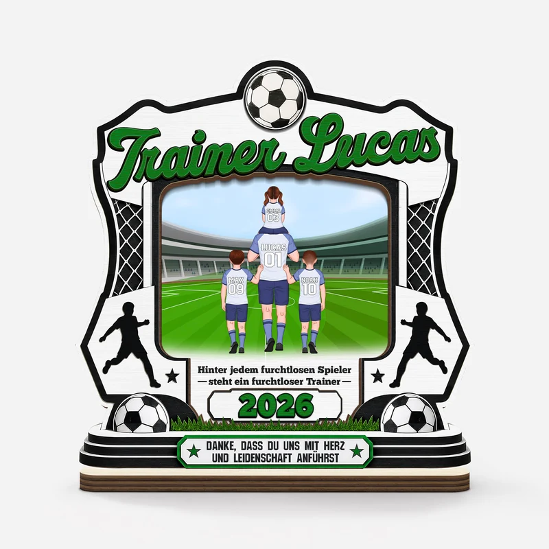 Hinter Jedem Furchtlosen Spieler Steht Ein Furchtloser Trainer Fußball - Personalisierte Geschenke Foto | Holzaufsteller Mit Standfuß