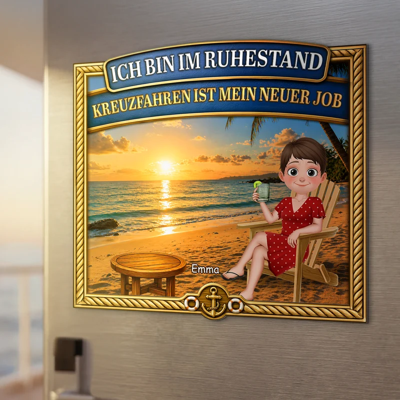 Ich Bin Im Ruhestand Kreuzfahren Ist Mein Neuer Job - Personalisiertes Geschenk | Acryl Magnet