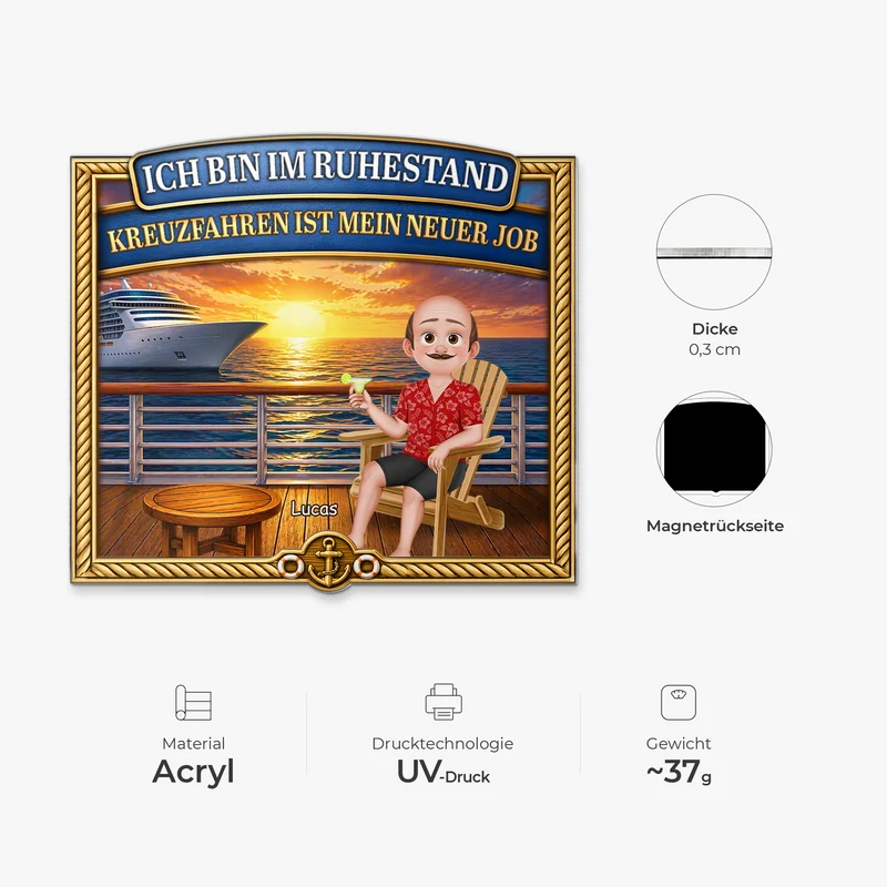 Ich Bin Im Ruhestand Kreuzfahren Ist Mein Neuer Job - Personalisiertes Geschenk | Acryl Magnet