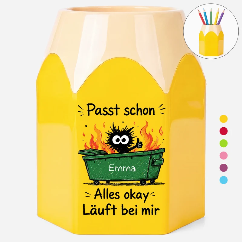 Passt Schon Alles Okay Läuft Bei Mir - Personalisierte Geschenke Lustig | Stiftehalter