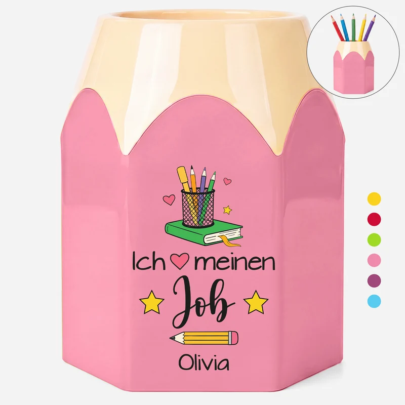 Ich Liebe Meinen Job - Personalisiertes Geschenk Lehrer | Stiftehalter