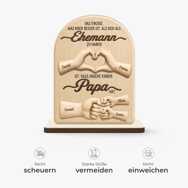 Das Einzige Was Noch Besser Ist Als Dich Als Ehemann Zu Haben - Personalisierte Geschenke Papa | Holzaufsteller Mit Standfuß