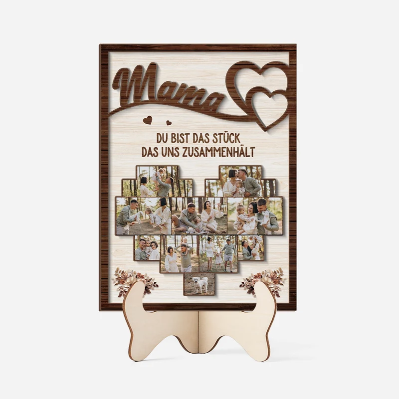 Mama Du Bist Das Stück Das Uns Zusammenhält - Personalisierte Geschenke Foto | Holzaufsteller Mama & Oma