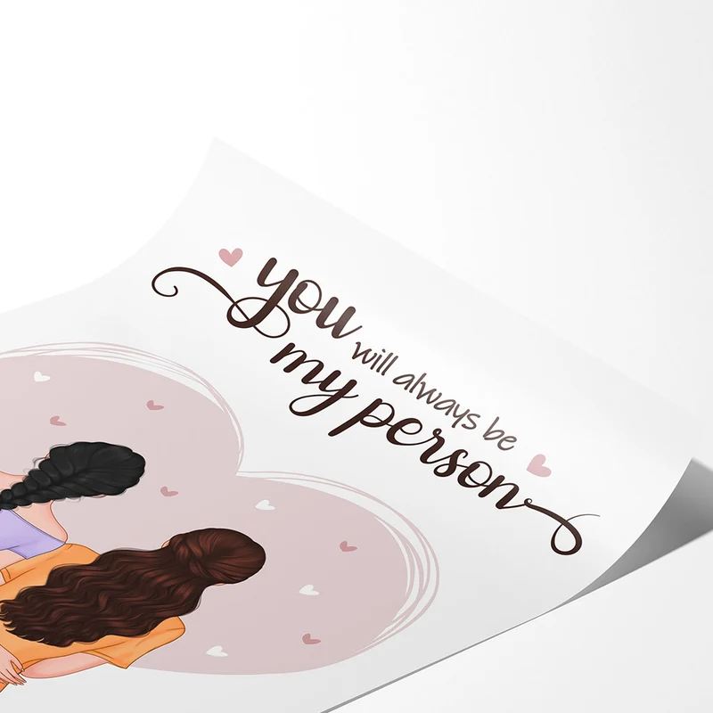 You Will Always Be My Person - Personalisierte Geschenke | Poster für Besties/Beste Freundin